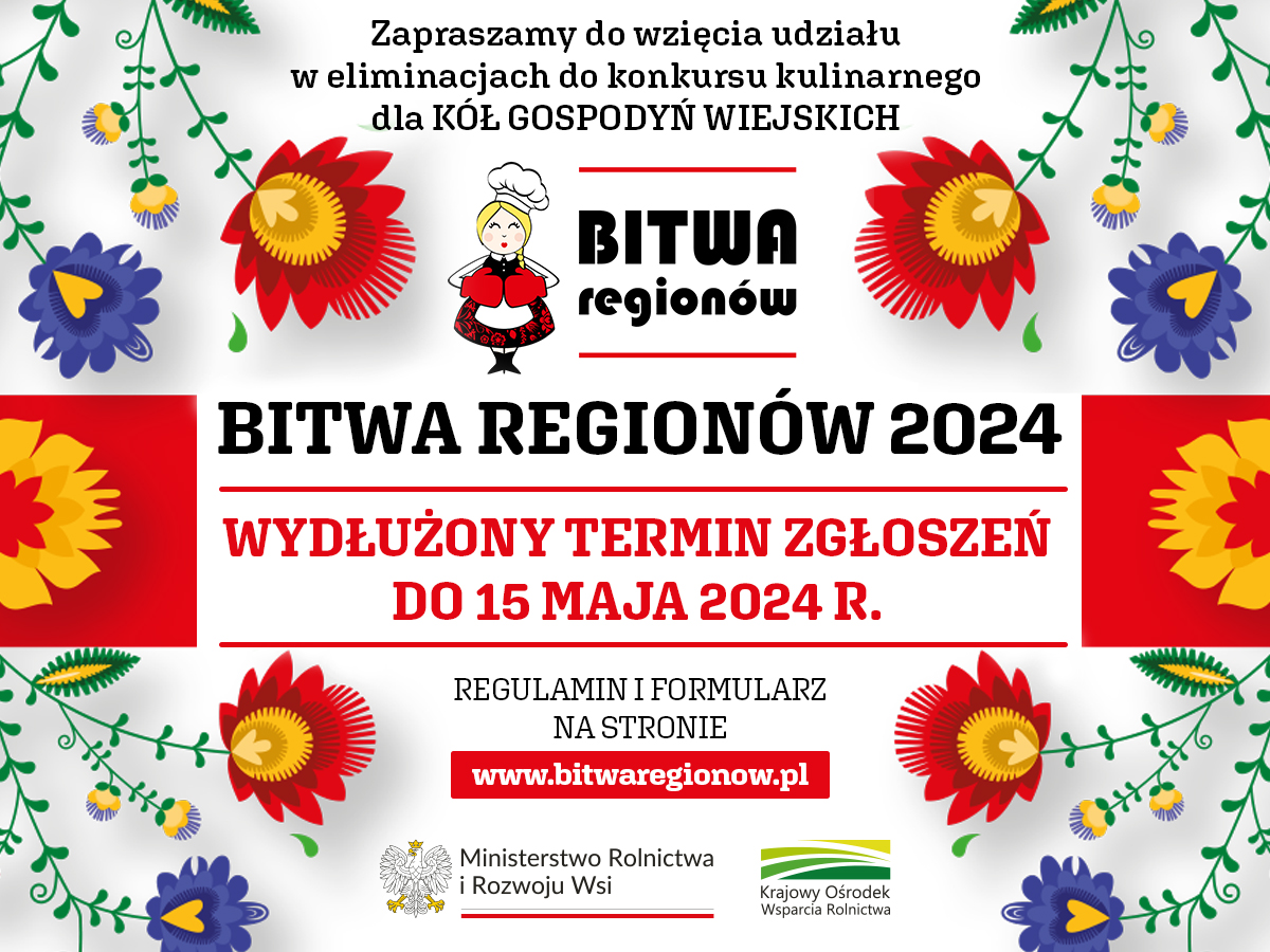 Wydłużony termin przyjmowania zgłoszeń do konkursu kulinarnego Bitwa Regionów 2024 r.