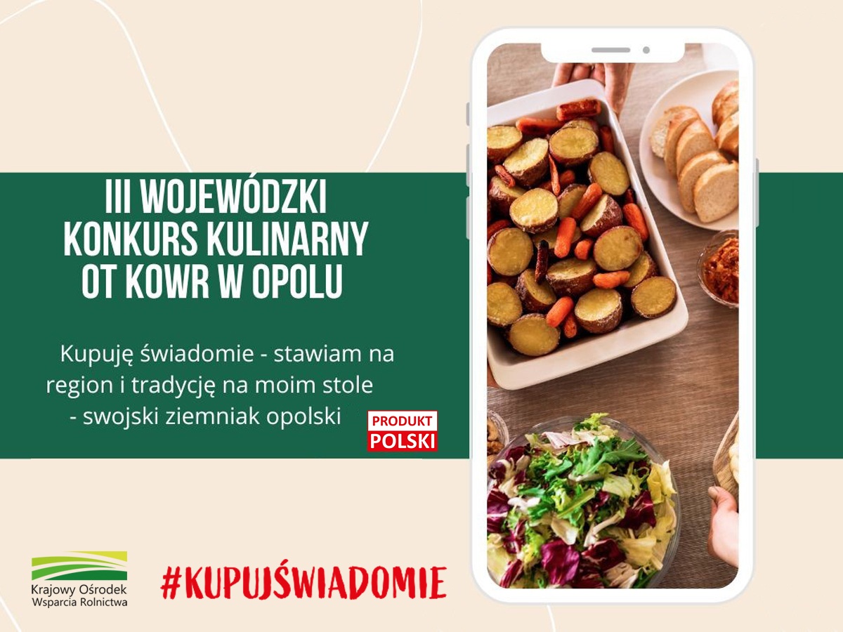 III Wojewódzki Konkurs kulinarny „Kupuję świadomie – stawiam na region i tradycję na moim stole – Swojski Ziemniak Opolski”!