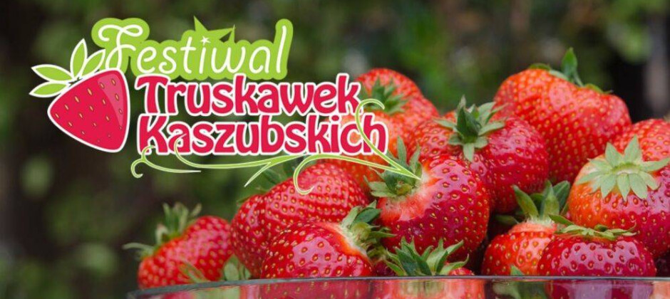X Festiwal Truskawek Kaszubskich