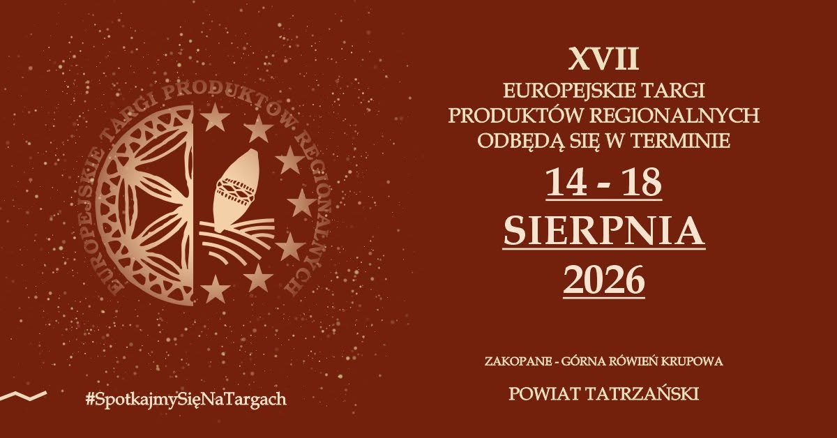 XVII Europejskie Targi Produktów Regionalnych