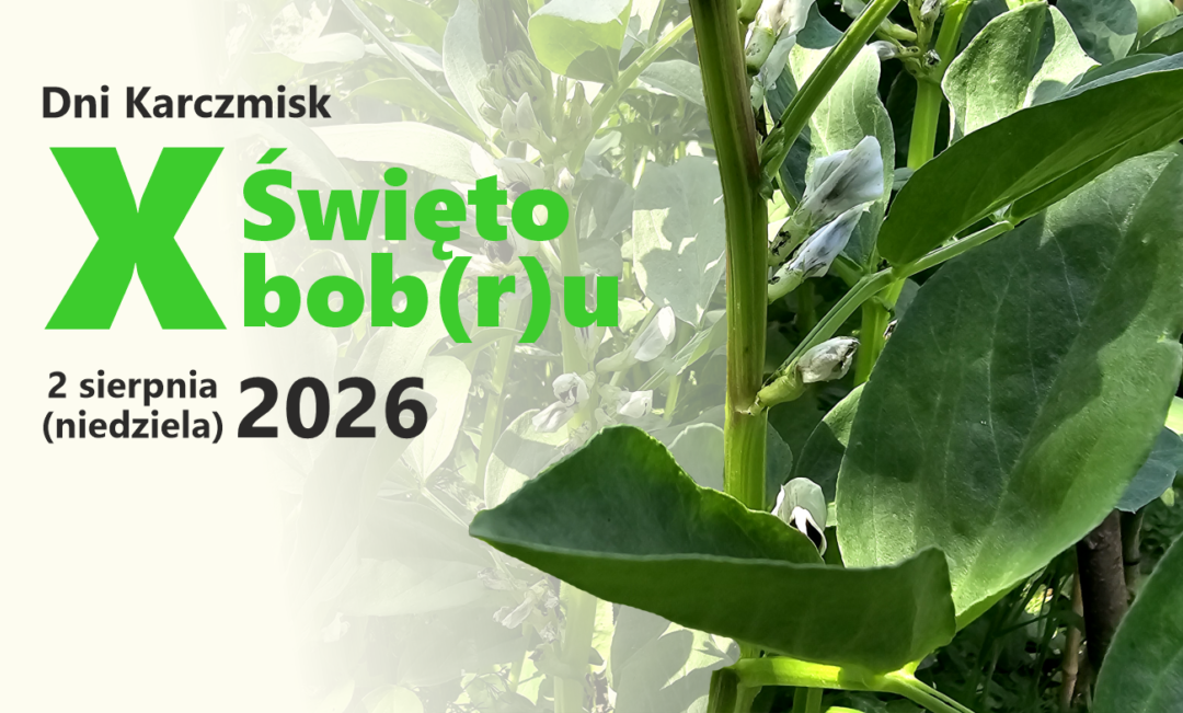 Dni Karczmisk – X Święto Bob(r)u